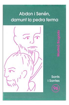 ABDON I SENÉN, DAMUNT LA PEDRA FERMA | 9788474679861 | BRUGADA CLOTAS, MARTIRIÀ