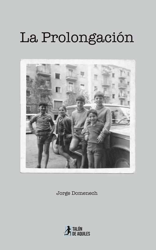 PROLONGACIÓN, LA | 9791387807207 | DOMENECH, JORGE