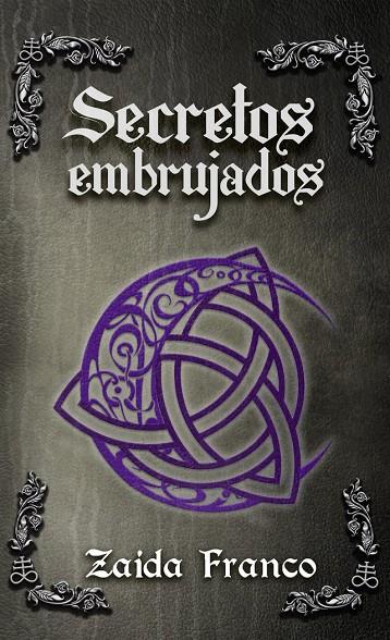 SECRETOS EMBRUJADOS | 9788419073235 | FRANCO HERNANDEZ, ZAIDA
