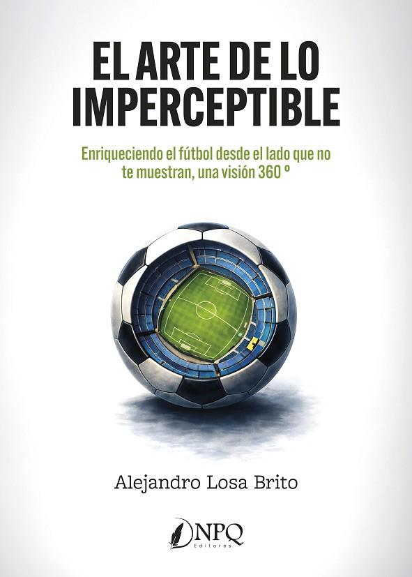 ARTE DE LO IMPERCEPTIBLE, EL | 9791387868925 | LOSA BRITO, ALEJANDRO