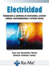 ELECTRICIDAD : FUND.Y PROBL.ELECTROSTATICOS. | 9788499641348 | HERNANDEZ MARTIN, J.L. / COLMENAR SANTOS, A.