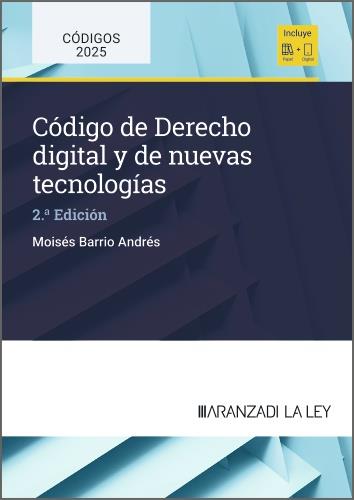 CODIGO DE DERECHO DIGITAL Y DE NUEVAS TECNOLOGIAS (2ª EDICION) | 9788410852815 | BARRIO ANDRÉS, MOISÉS