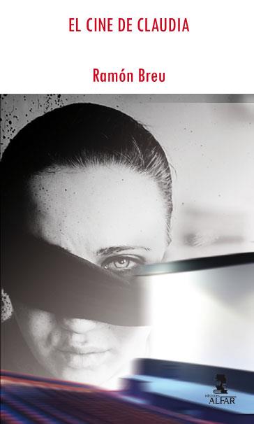 CINE DE CLAUDIA, EL | 9788478985456 | BREU PANYELA, RAMÓN