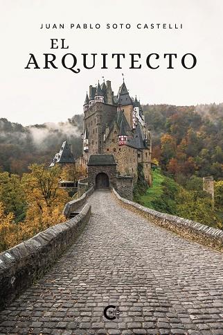 ARQUITECTO, EL | 9788418832116 | SOTO CASTELLI, JUAN PABLO