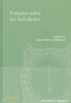 ESTUDIOS SOBRE LAS SOLEDADES | 9788413202235 | PONCE CARDENAS, JESUS