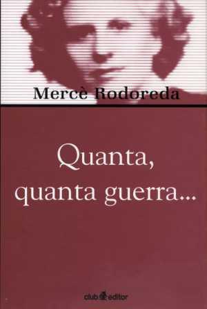 QUANTA QUANTA GUERRA | 9788473291026 | RODOREDA, MERCE