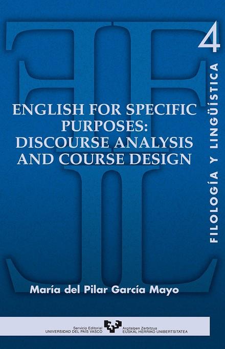 ENGLISH FOR SPECIFIC PURPOSES: DISCOURSE ANALYSIS AND COURSE DESIGN | 9788483732519 | GARCÍA MAYO, Mª DEL PILAR