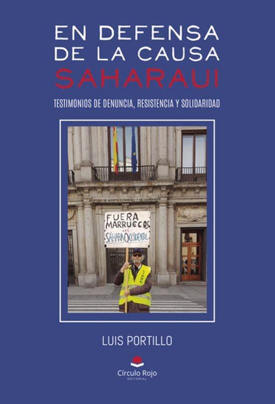 EN DEFENSA DE LA CAUSA SAHARAUI | 9788410739819 | PORTILLO, LUIS