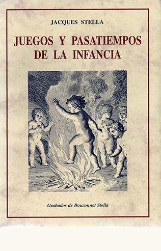 JUEGOS Y PASATIEMPOS DE LA INFANCIA | 9788476512579 | STELLA, JACQUES