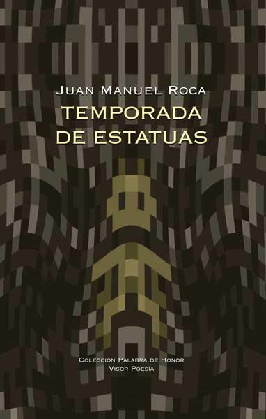 TEMPORADA DE ESTATUAS | 9788498950557 | ROCA, JUAN MANUEL
