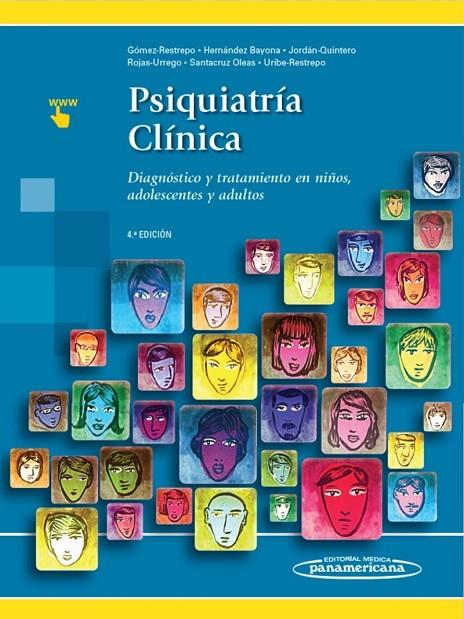 PSIQUIATRIA CLINICA | 9789588443768 | CARLOS GÓMEZ RESTREPO/MARTHA ISABEL JORDÁN QUINTERO/GUILLERMO HERNÁNDEZ BAYONA/ALEJANDRO ROJAS URREG