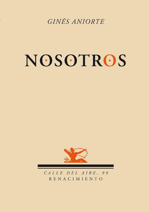 NOSOTROS | 9788484724766 | ANIORTE, GINES