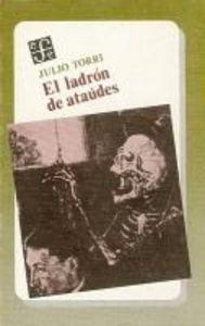 LADRÓN DE ATAÚDES, EL | 9789681626983 | TORRI, JULIO