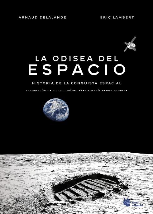 ODISEA DEL ESPACIO, LA. HISTORIA DE LA CONQUISTA ESPACIAL | 9788410158160 | DELALANDE, ARNAUD / LAMBERT, ÉRIC