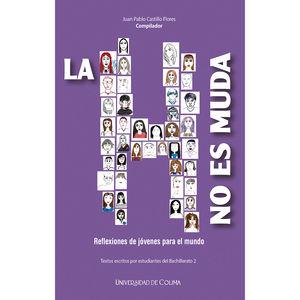 H NO ES MUDA, LA | 9786078984121 | CASTILLO FLORES, JUAN PABLO