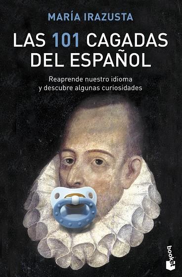 101 CAGADAS DEL ESPAÑOL, LAS | 9788467047547 | IRAZUSTA LARA, MARÍA