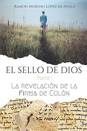 SELLO DE DIOS I, EL | 9798609375582 | MORENO LÓPEZ DE AYALA, RAMÓN