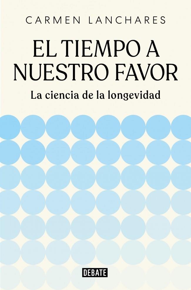 TIEMPO A NUESTRO FAVOR, EL | 9791387904494 | LANCHARES, CARMEN
