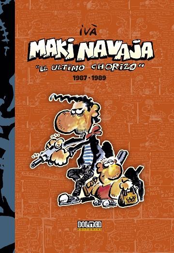MAKINAVAJA. EL ÚLTIMO CHORIZO INTEGRAL 02 | 9788416436484 | IVÀ