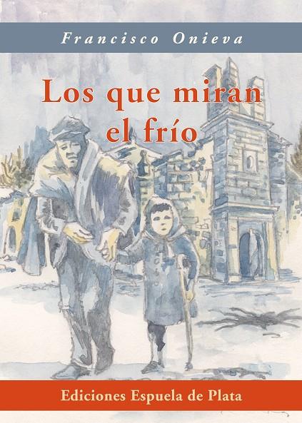 QUE MIRAN EL FRIO, LOS | 9788415177210 | ONIEVA, FRANCISCO