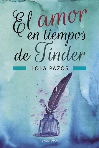 AMOR EN TIEMPOS DE TINDER, EL | 9788417120825 | PAZOS, LOLA