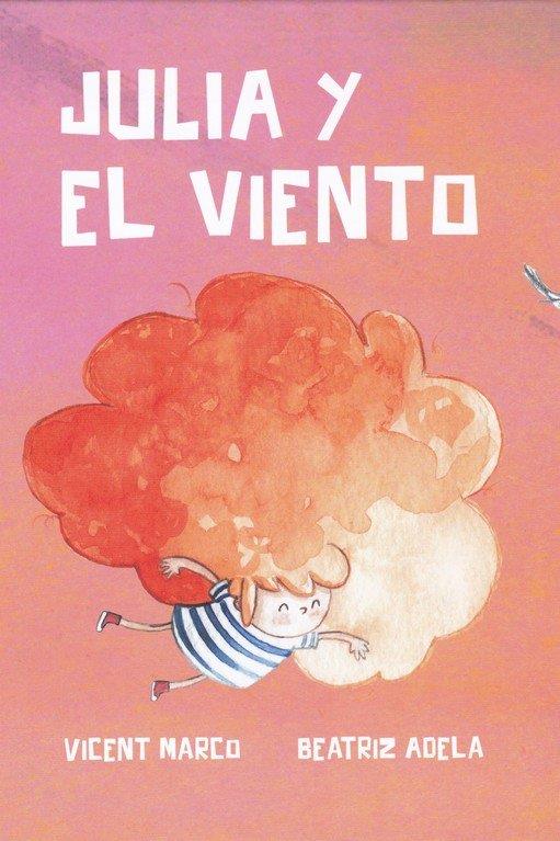 JULIA Y EL VIENTO | 9788494946936 | MARCO MORENO, VICENT