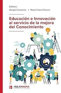 EDUCACIÓN E INNOVACIÓN AL SERVICIO DE LA MEJORA DEL CONOCIMIENTO | 9788410066175 | CRESCENZA, GIORGIO