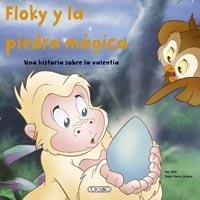 FLOKY Y LA PIEDRA MÁGICA. UNA HISTORIA SOBRE LA VALENTÍA | 9788499135434 | TUNE, ADA
