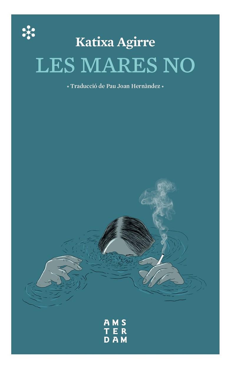 MARES NO, LES | 9788417918309 | AGIRRE, KATIXA