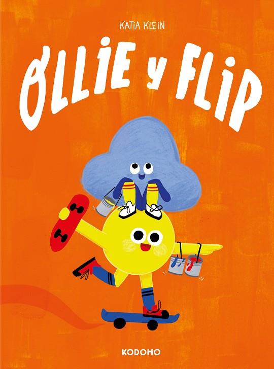 OLLIE Y FLIP | 9788419586773 | KLEIN, KATIA