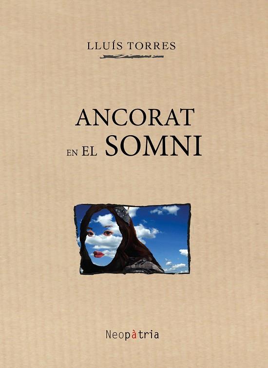 ANCORAT EN EL SOMNI | 9788416391554 | TORRES LLÀCER, LLUÍS