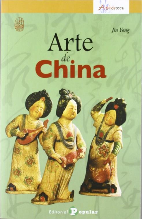 ARTE DE CHINA | 9788478844906 | YONG, JIN