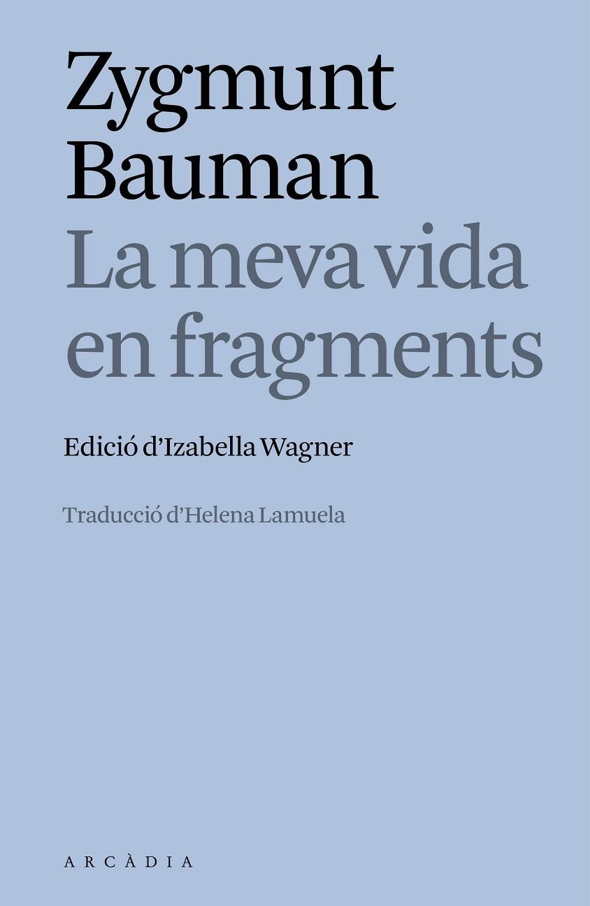 MEVA VIDA EN FRAGMENTS, LA | 9788412876635 | BAUMAN, ZYGMUNT