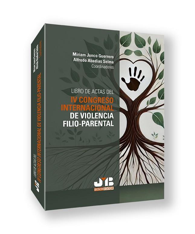 LIBRO DE ACTAS DEL IV CONGRESO INTERNACIONAL DE VIOLENCIA FILIO-PARENTAL | 9791387828806 | JUNCO GUERRERO, MIRIAM / ABADIAS SELMA, ALFREDO