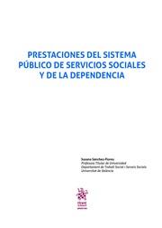 PRERSTACIONES DEL SISTEMA PÚBLICO DE SERVICIOS SOCIALES Y DE LA DEPENDENCIA | 9788491699347 | SÁNCHEZ-FLORES, SUSANA