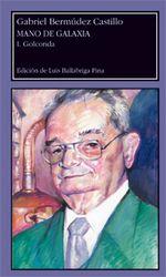 MANO DE GALAXIA. I.GOLCONDA  II. HALADRIEL (2 VOL.) | 9788492521456 | BERMÚDEZ CASTILLO, GABRIEL