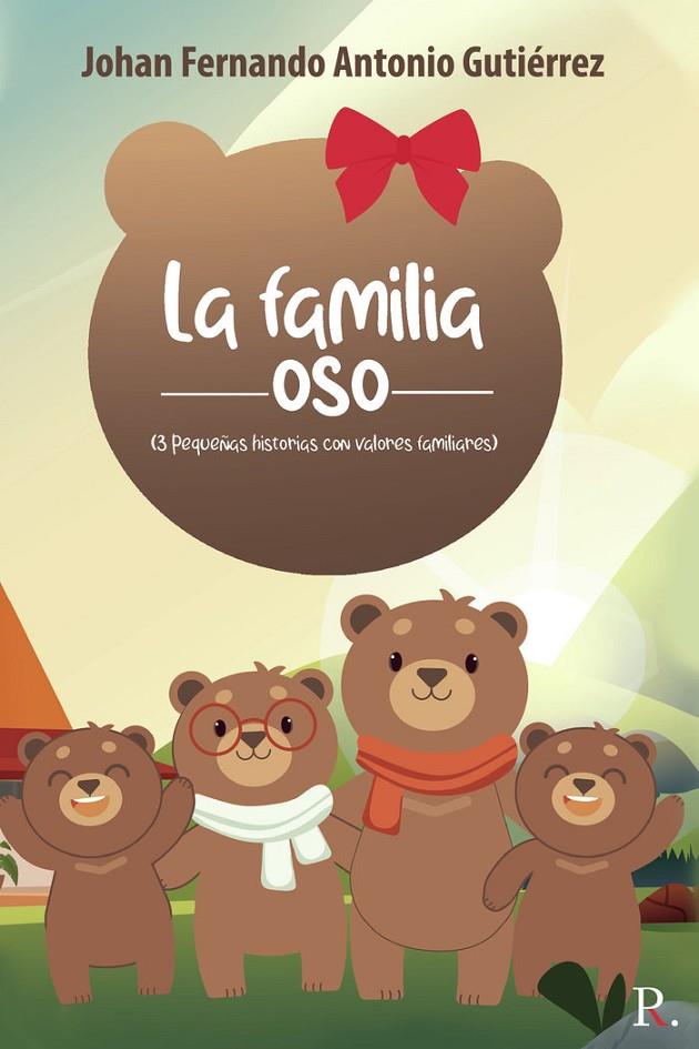 FAMILIA OSO, LA | 9788418448652 | ANTONIO GUTIERREZ, JOHAN FERNANDO