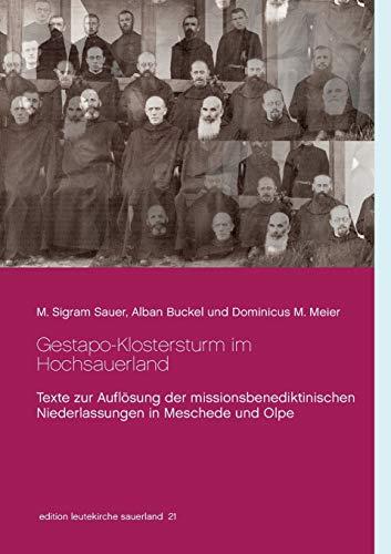 GESTAPO-KLOSTERSTURM IM HOCHSAUERLAND | 9783750436664 | SAUER, M. SIGRAM / BUCKEL, ALBAN / MEIER, DOMINICUS