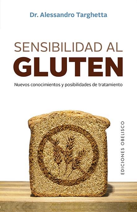 SENSIBILIDAD AL GLUTEN | 9788491116547 | TARGGHETTA, ALESSANDRO