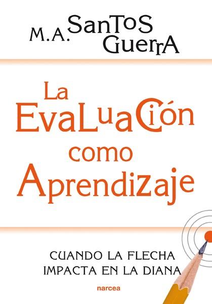 EVALUACION COMO APRENDIZAJE, LA | 9788427720732 | SANTOS GUERRA, MIGUEL ANGEL