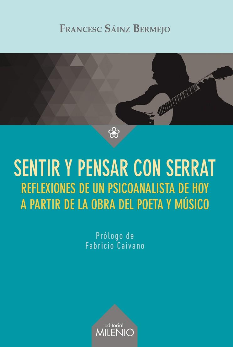 SENTIR Y PENSAR CON SERRAT | 9788497436298 | SÁINZ BERMEJO, FRANCESC