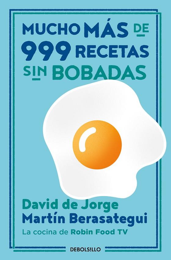 MUCHO MÁS DE 999 RECETAS SIN BOBADAS | 9788466362153 | DE JORGE, DAVID / BERASATEGUI, MARTÍN