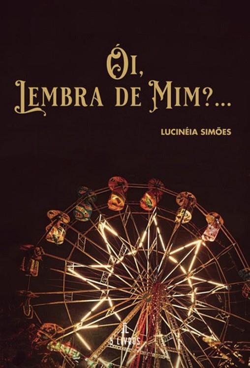 OI, LEMBRA DE MIM?... | 9789897829321 | SIMOES, LUCINÉIA