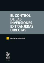 CONTROL DE LAS INVERSIONES EXTRANJERAS DIRECTAS, EL | 9788491903352 | ESPLUGUES MOTA, CARLOS