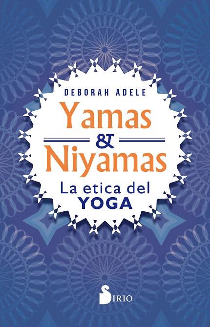 YAMAS Y NIYAMAS | 9788417399566 | ADELE