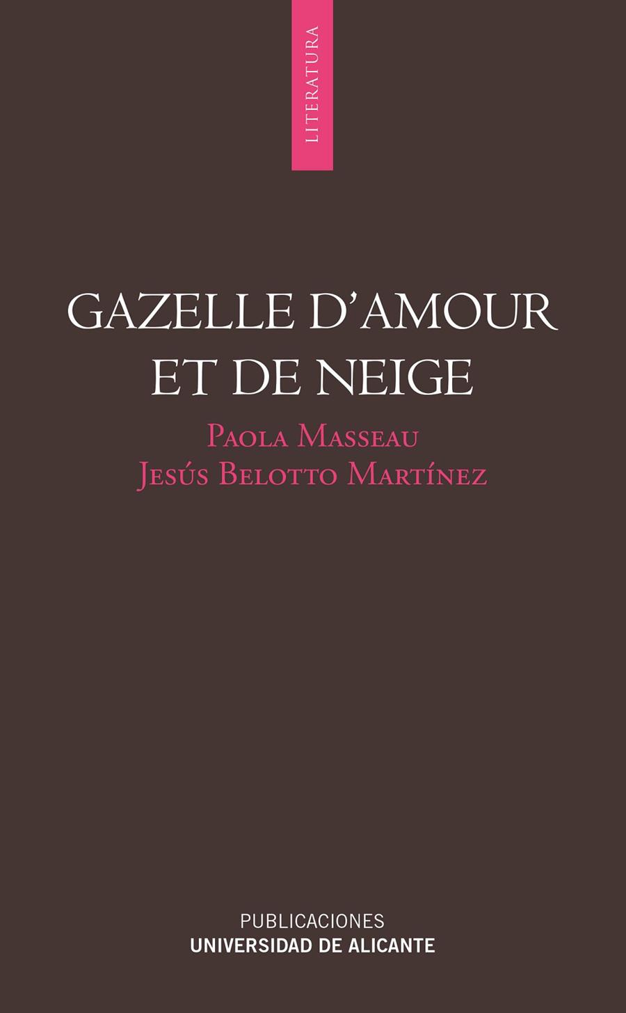 GAZELLE D'AMOUR ET DE NEIGE | 9788497172738 | FERRIS, JOSÉ LUIS