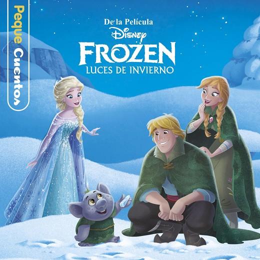FROZEN LUCES DE INVIERNO. PEQUECUENTOS | 9788499518893 | DISNEY