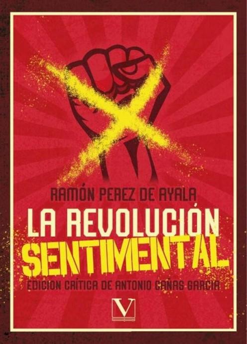 REVOLUCIÓN SENTIMENTAL, LA | 9788411360937 | PÉREZ DE AYALA, RAMÓN
