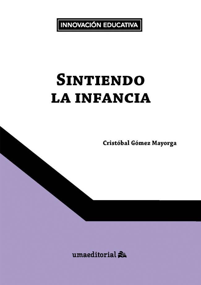 SINTIENDO LA INFANCIA | 9788413354729 | GOMEZ MAYORGA, CRISTOBAL