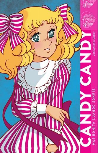 CANDY CANDY. MÁS BONITA CUANDO SONRIE | 9788418320392 | GODOY, JOSE ANTONIO